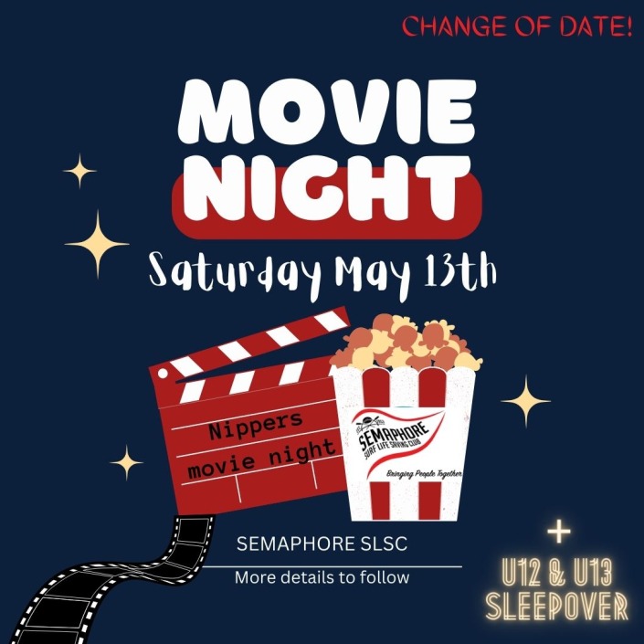 Nippers movie night & U12 & U13 sleepover - Semaphore Surf Life Saving Club